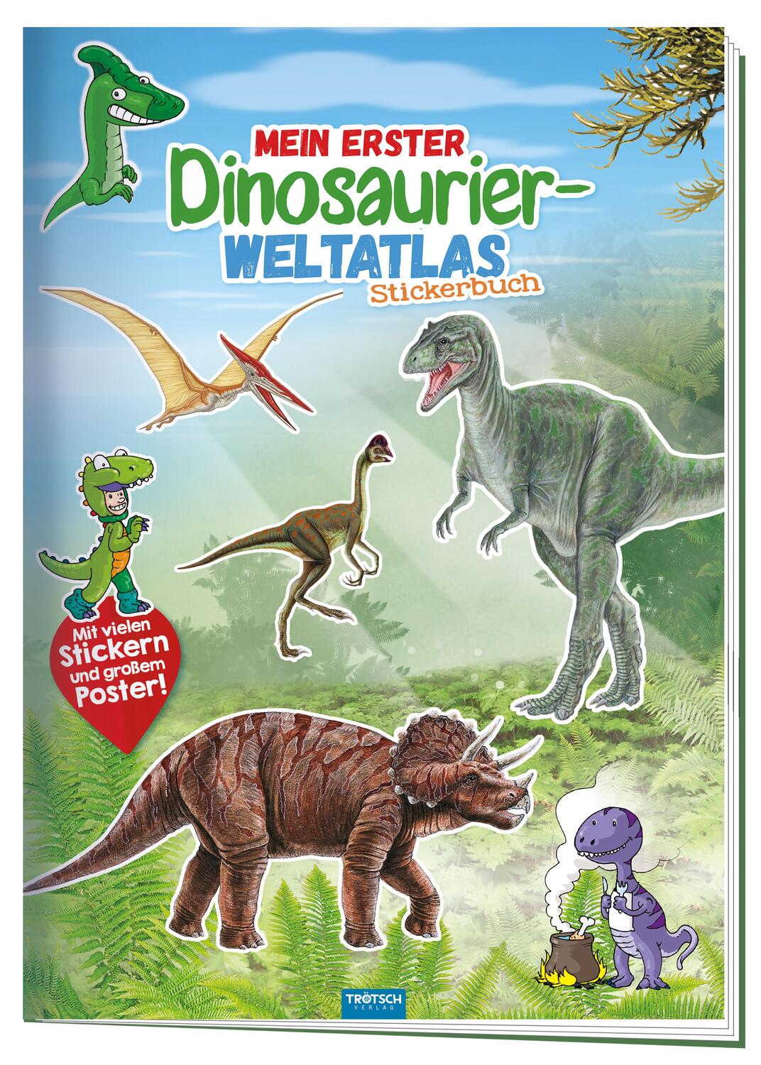 Cover: 9783957749222 | Trötsch Stickerbuch Mein erster Dinosaurier Weltatlas | Taschenbuch