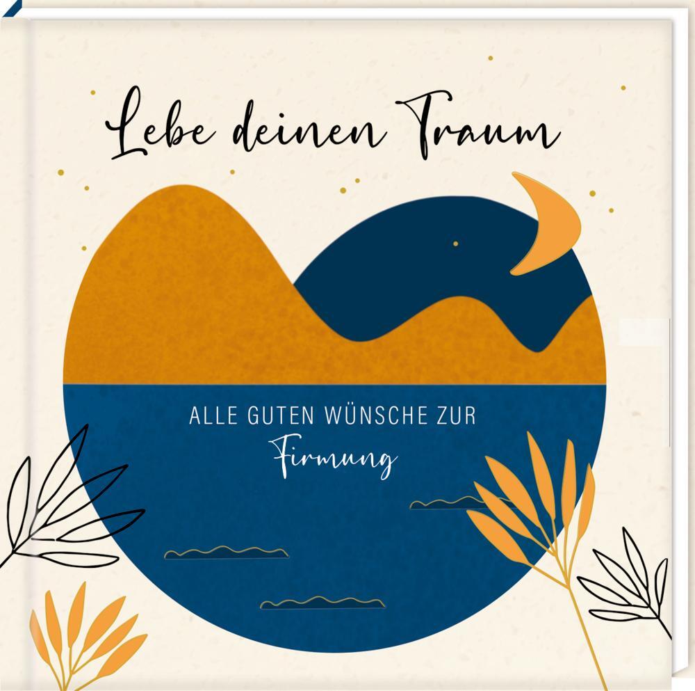 Cover: 9783649645177 | Geldkuvert-Geschenkbuch - Lebe deinen Traum - Alle guten Wünsche...
