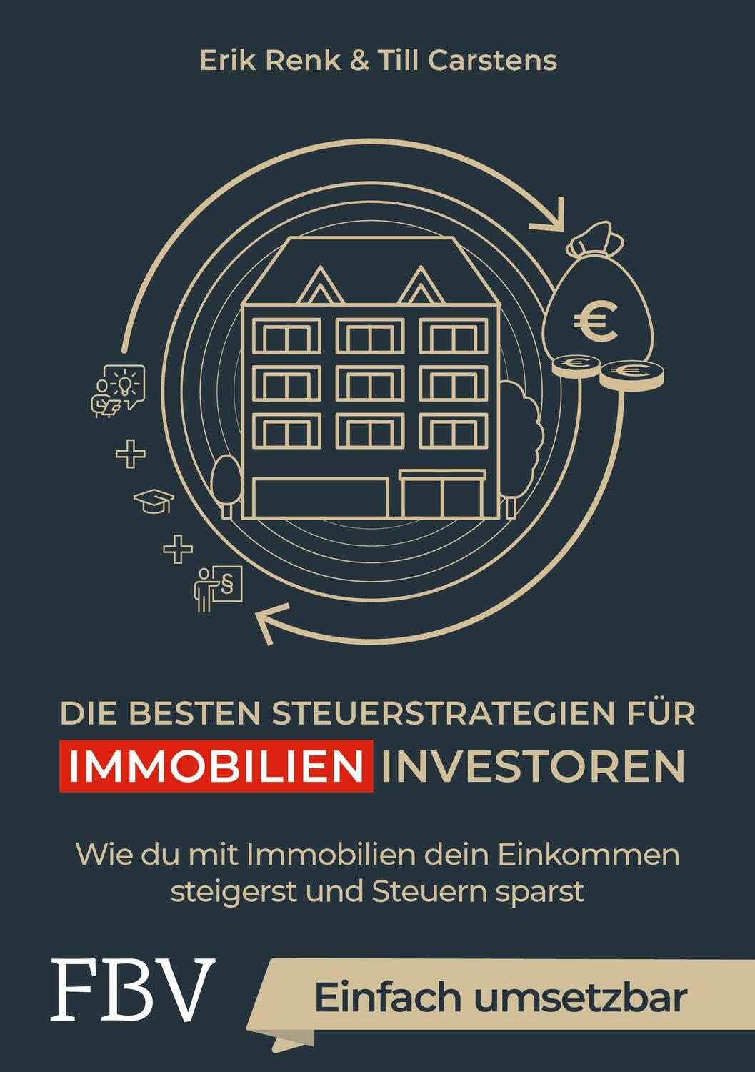 Cover: 9783959724593 | Die besten Steuerstrategien für Immobilieninvestoren | Renk (u. a.)
