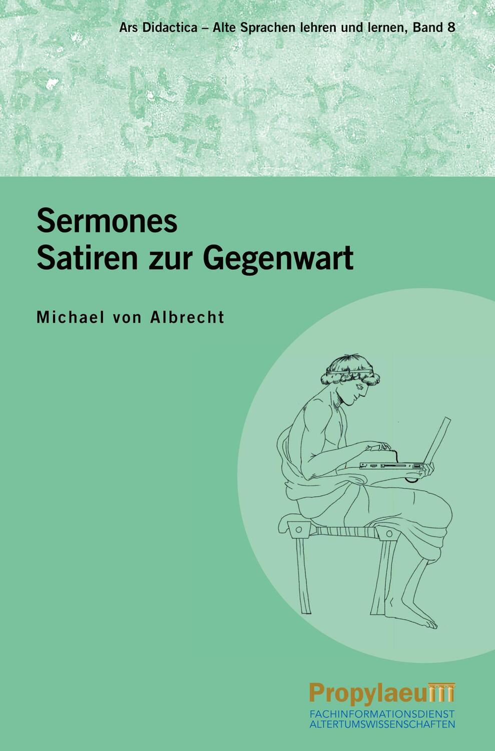 Cover: 9783969290262 | Sermones | Satiren zur Gegenwart : Lateinisch und Deutsch | Albrecht