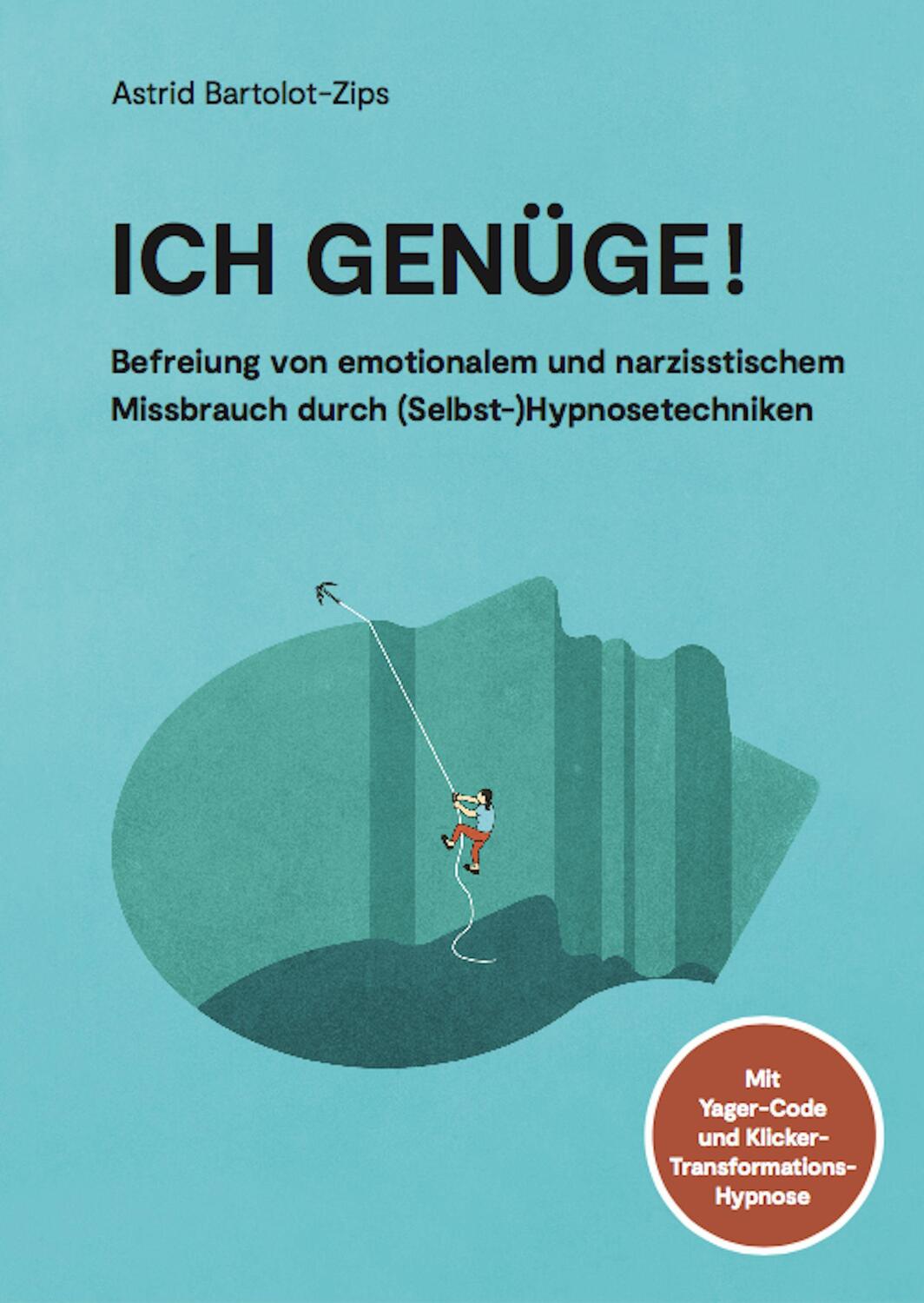 Cover: 9783903229297 | Ich genüge! | Astrid Bartolot-Zips | Taschenbuch | Deutsch | 2021