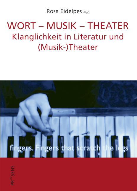 Cover: 9783706911993 | WORT - MUSIK - THEATER | Rosa Eidelpes | Taschenbuch | 370 S. | 2023