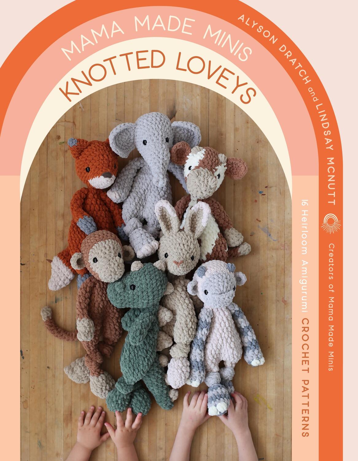 Cover: 9781645679356 | Mama Made Minis Knotted Loveys | Alyson Dratch (u. a.) | Taschenbuch