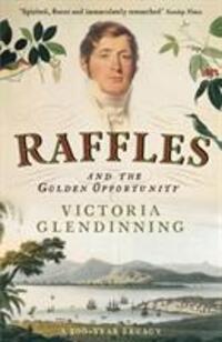 Cover: 9781788160902 | Raffles | And the Golden Opportunity | Victoria Glendinning | Buch