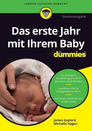 Cover: 9783527713882 | Das erste Lebensjahr mit Ihrem Baby für Dummies | Gaylord (u. a.)