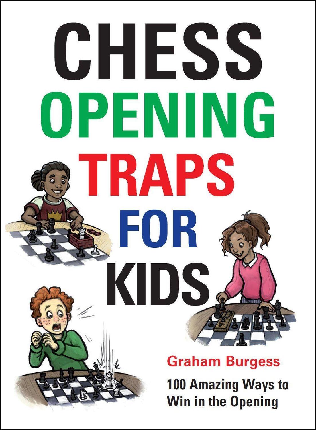 Cover: 9781911465270 | Chess Opening Traps for Kids | Graham Burgess | Buch | Englisch | 2018