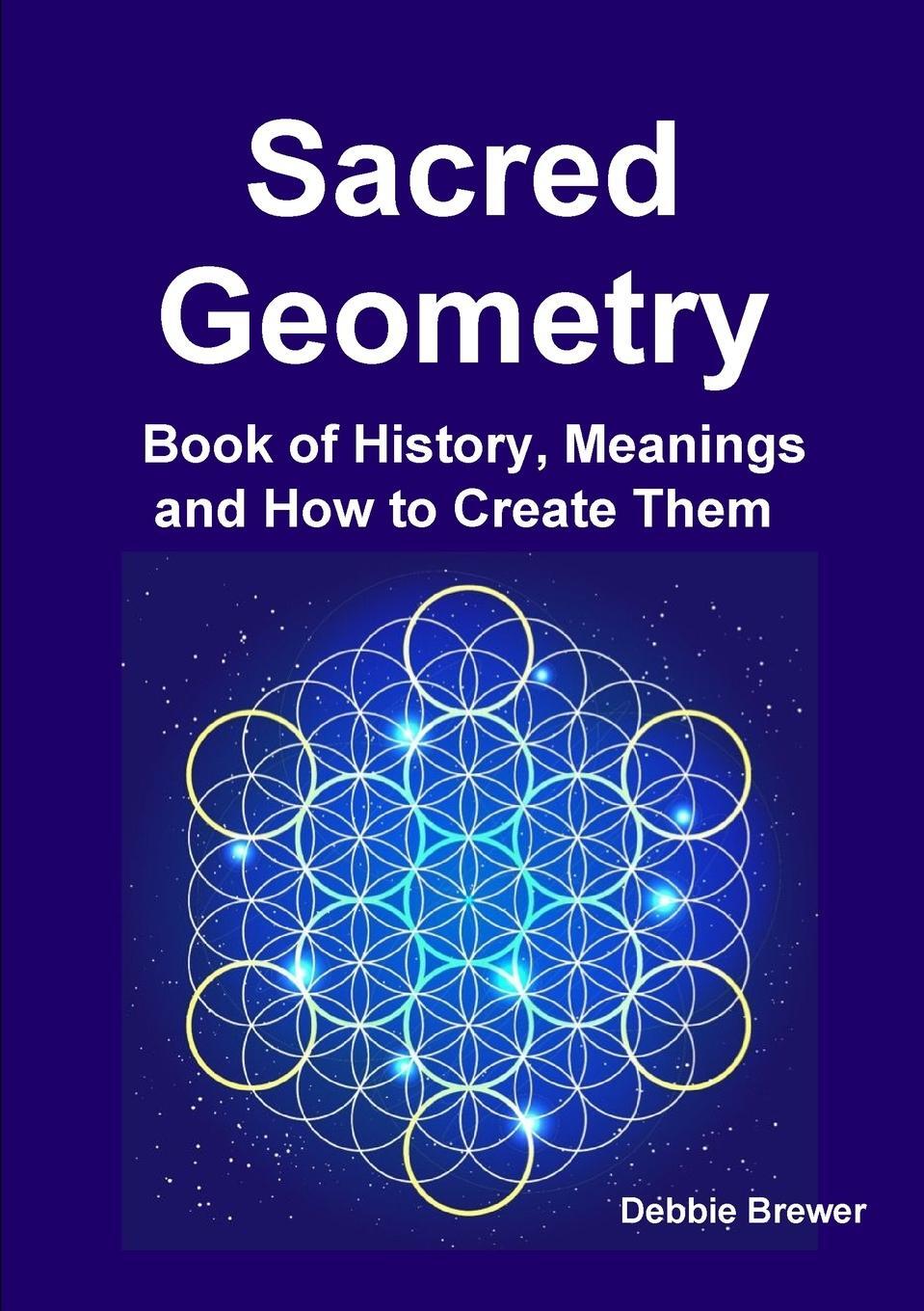 Cover: 9780244758868 | Sacred Geometry Book of History, Meanings and How to Create Them