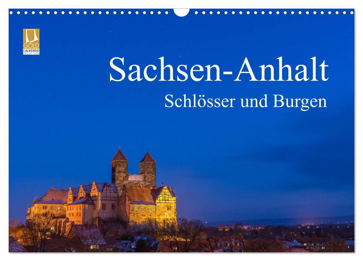 Cover: 9783383412073 | Sachsen-Anhalt - Schlösser und Burgen (Wandkalender 2024 DIN A3...