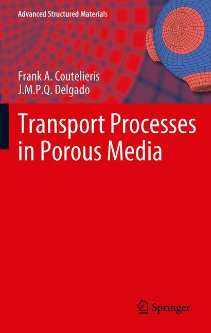 Cover: 9783642279096 | Transport Processes in Porous Media | J. M. P. Q. Delgado (u. a.)