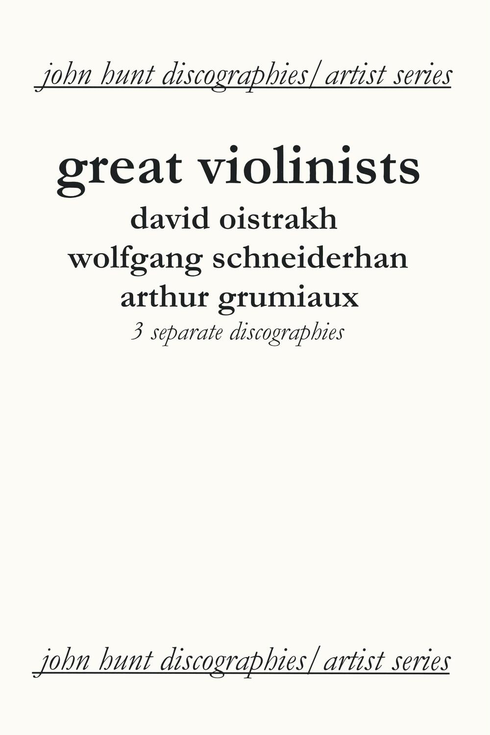 Cover: 9781901395181 | Great Violinists. 3 Discographies. David Oistrakh, Wolfgang...