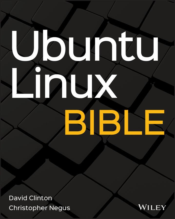 Cover: 9781119722335 | Ubuntu Linux Bible | Christopher Negus (u. a.) | Taschenbuch | 752 S.