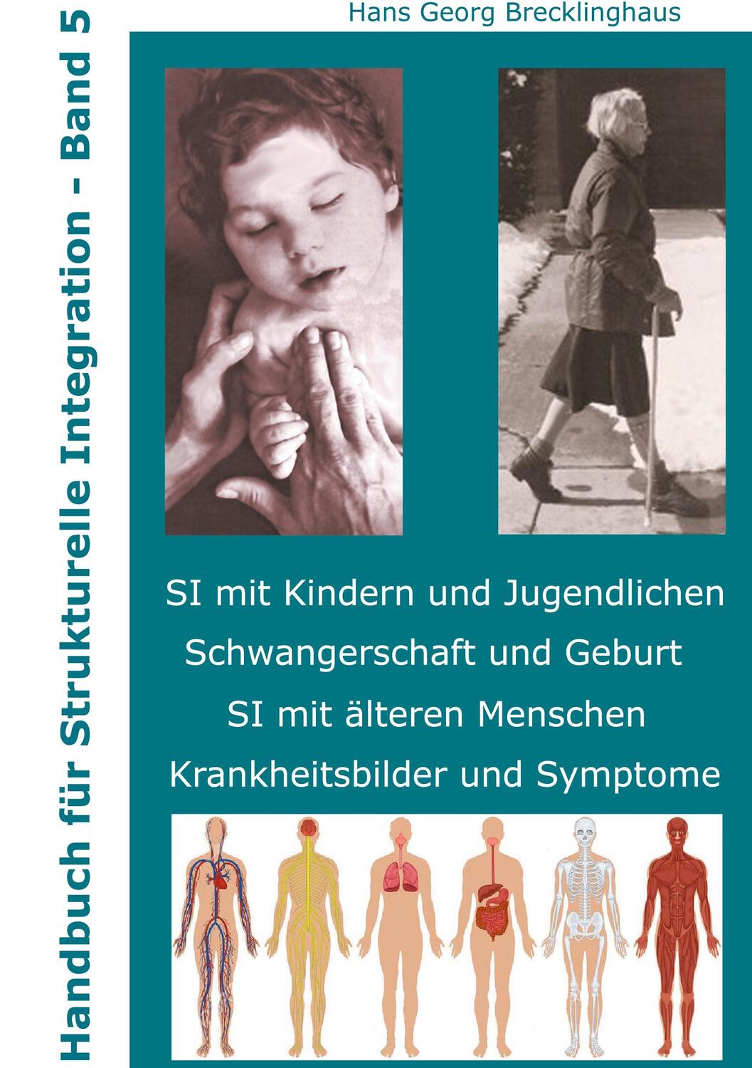Cover: 9783982370934 | Handbuch für Strukturelle Integration | Hans Georg Brecklinghaus