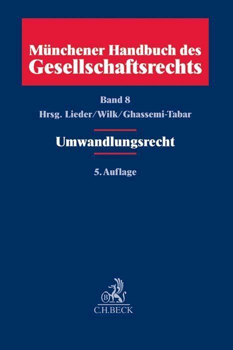 Cover: 9783406693892 | Münchener Handbuch des Gesellschaftsrechts 8: Umwandlungsrecht,...