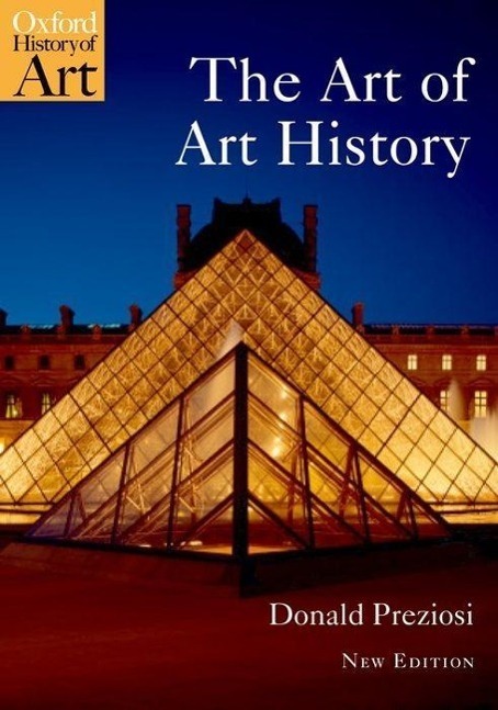 Cover: 9780199229840 | The Art of Art History: A Critical Anthology | Donald Preziosi | Buch