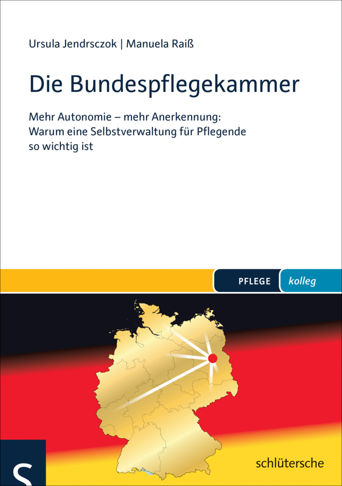 Cover: 9783899933840 | Die Bundespflegekammer | Ursula Jendrsczok (u. a.) | Taschenbuch