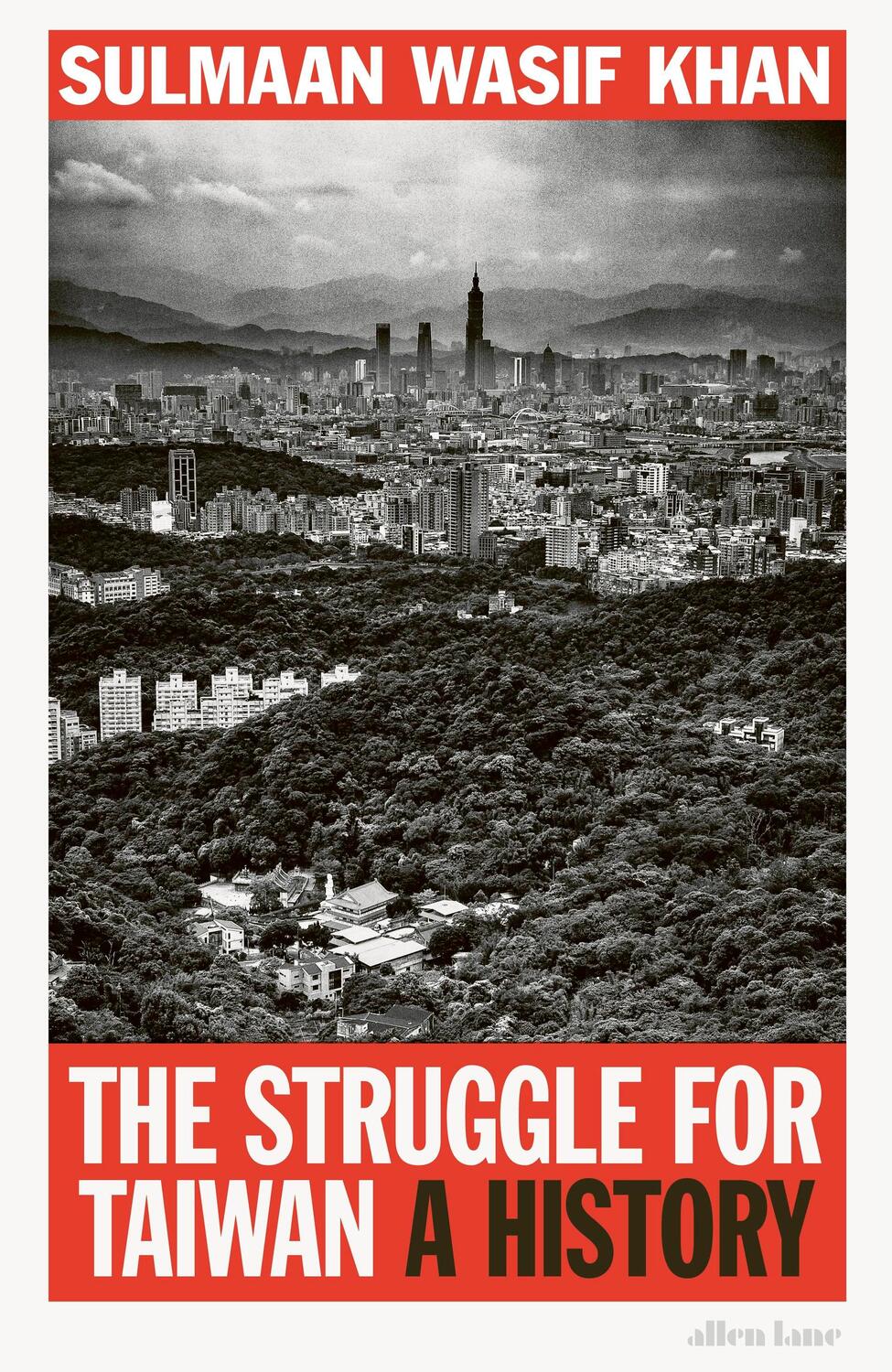 Cover: 9780241674857 | The Struggle for Taiwan | A History | Sulmaan Wasif Khan | Buch | 2024