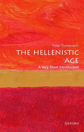 Cover: 9780198746041 | The Hellenistic Age: A Very Short Introduction | Peter Thonemann