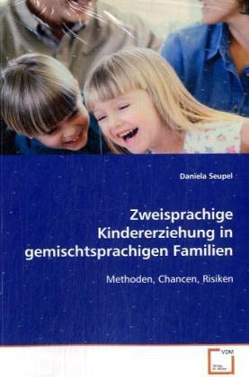 Cover: 9783639120738 | Zweisprachige Kindererziehung in gemischtsprachigen Familien | Seupel