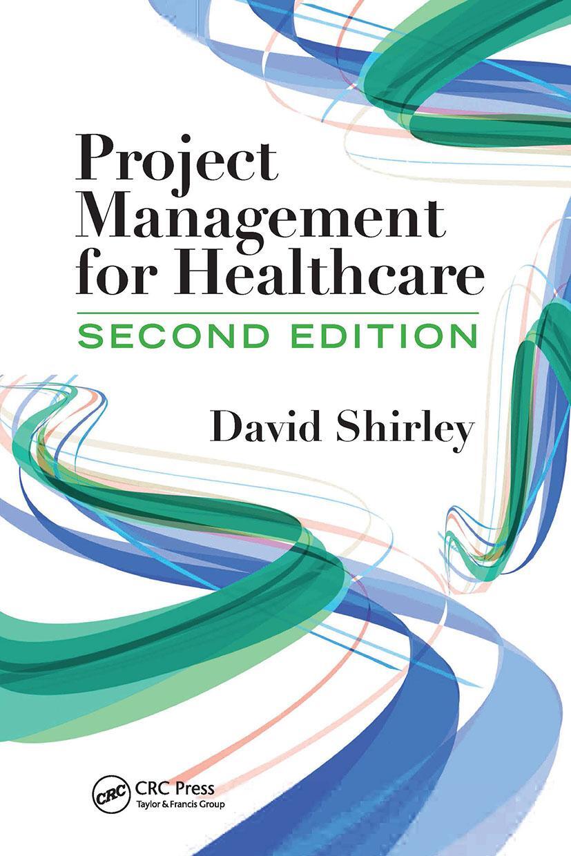 Cover: 9781032474793 | Project Management for Healthcare | David Shirley | Taschenbuch | 2023