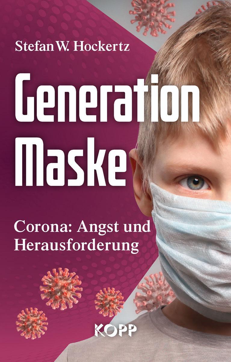 Cover: 9783864458194 | Generation Maske | Corona: Angst und Herausforderung | Hockertz | Buch