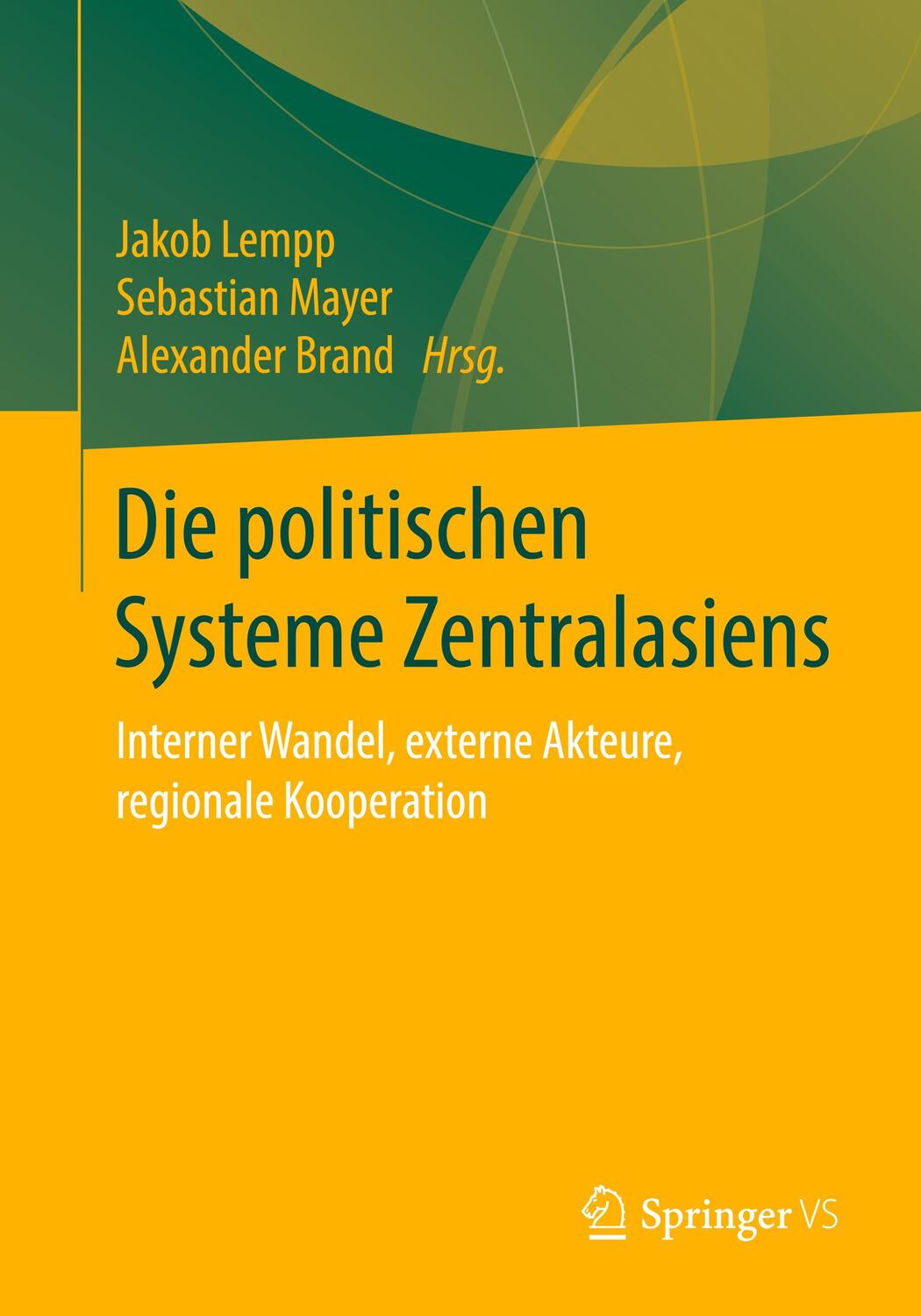 Cover: 9783658316327 | Die politischen Systeme Zentralasiens | Jakob Lempp (u. a.) | Buch