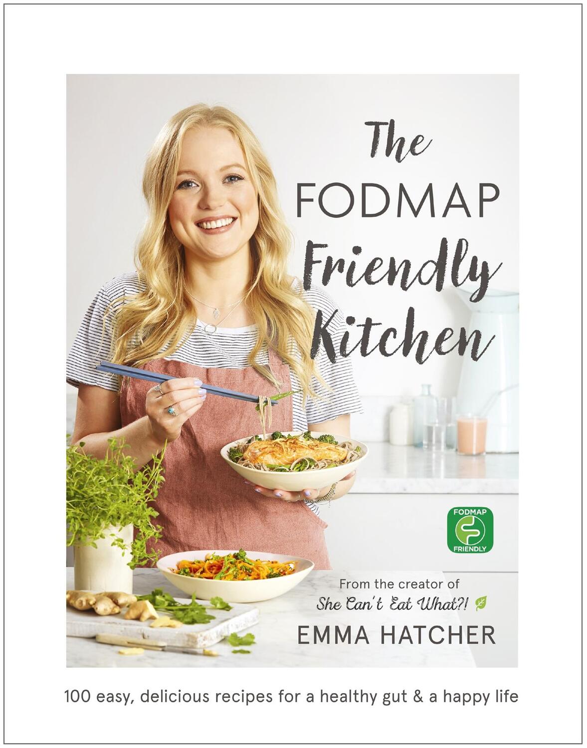 Cover: 9781473641464 | The FODMAP Friendly Kitchen Cookbook | Emma Hatcher | Buch | Gebunden