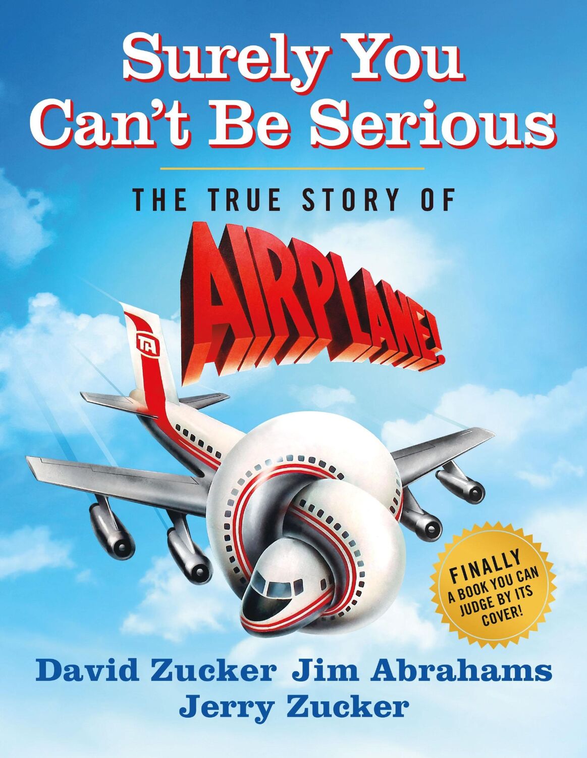 Cover: 9781250289315 | Surely You Can't Be Serious | The True Story of Airplane! | Buch