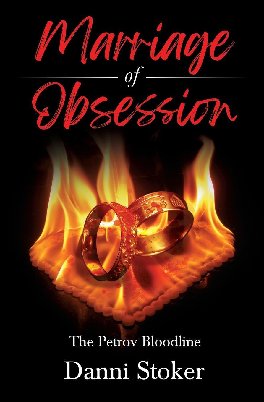 Cover: 9781802279023 | Marriage of Obsession | The Petrov Bloodline | Danni Stoker | Buch