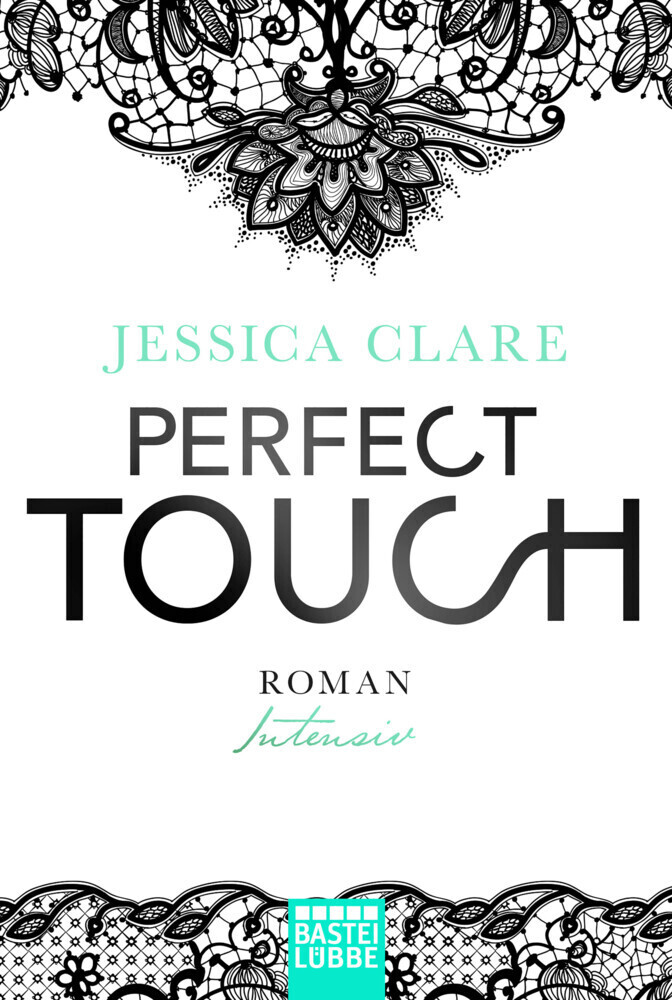 Cover: 9783404174676 | Perfect Touch - Intensiv | Roman | Jessica Clare | Taschenbuch | 2016