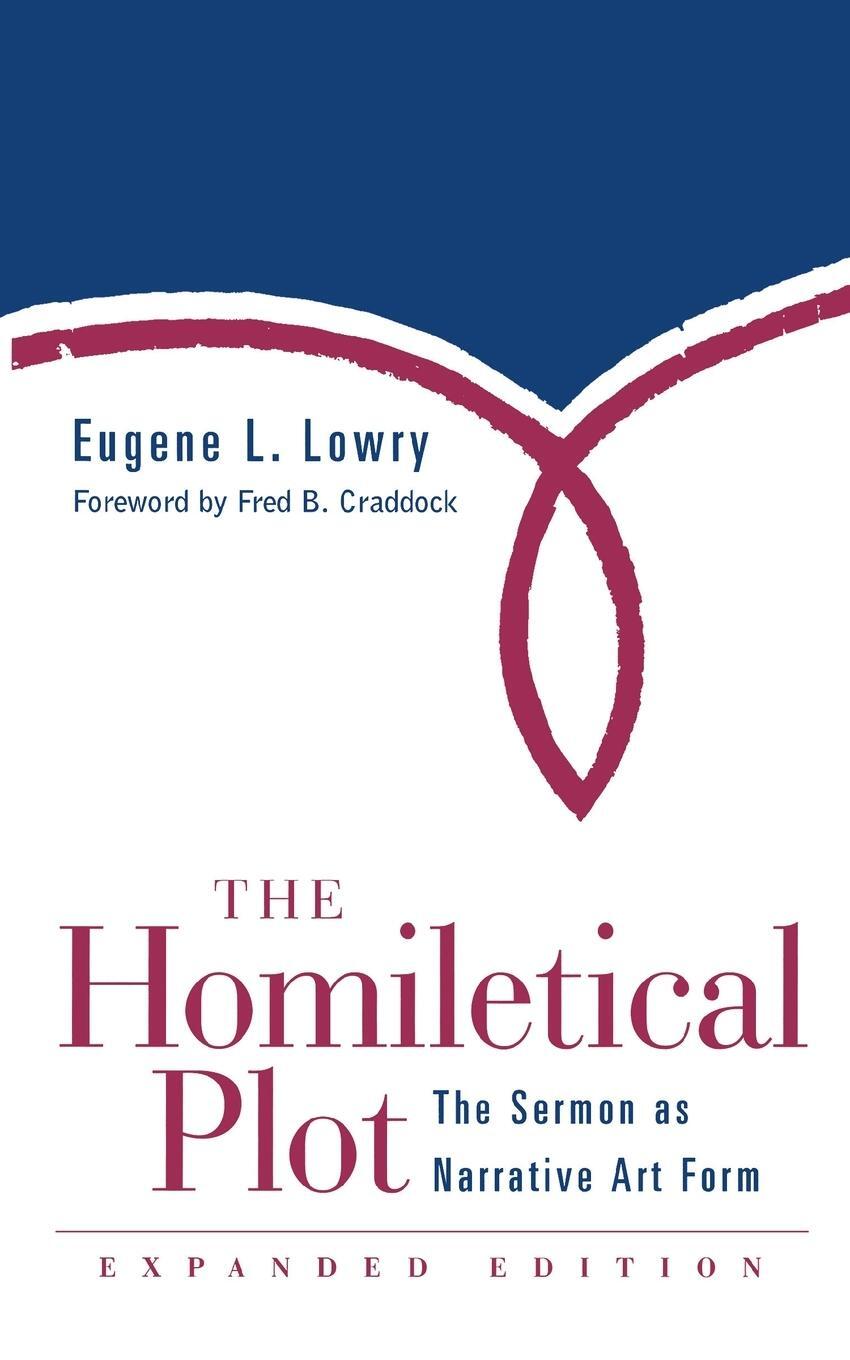 Cover: 9780664222642 | Homiletical Plot, Expanded Edition | Eugene L. Lowry | Taschenbuch