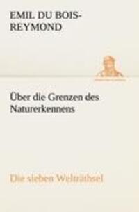 Cover: 9783842488656 | Über die Grenzen des Naturerkennens - Die sieben Welträthsel | Buch