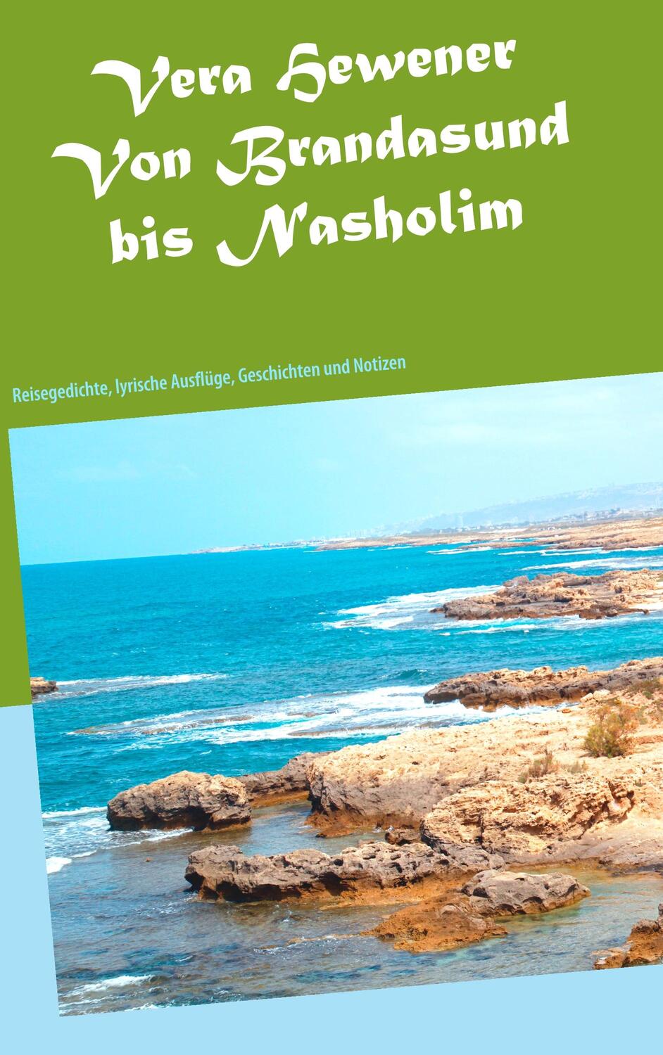 Cover: 9783732235841 | Von Brandasund bis Nasholim | Vera Hewener | Taschenbuch | Paperback