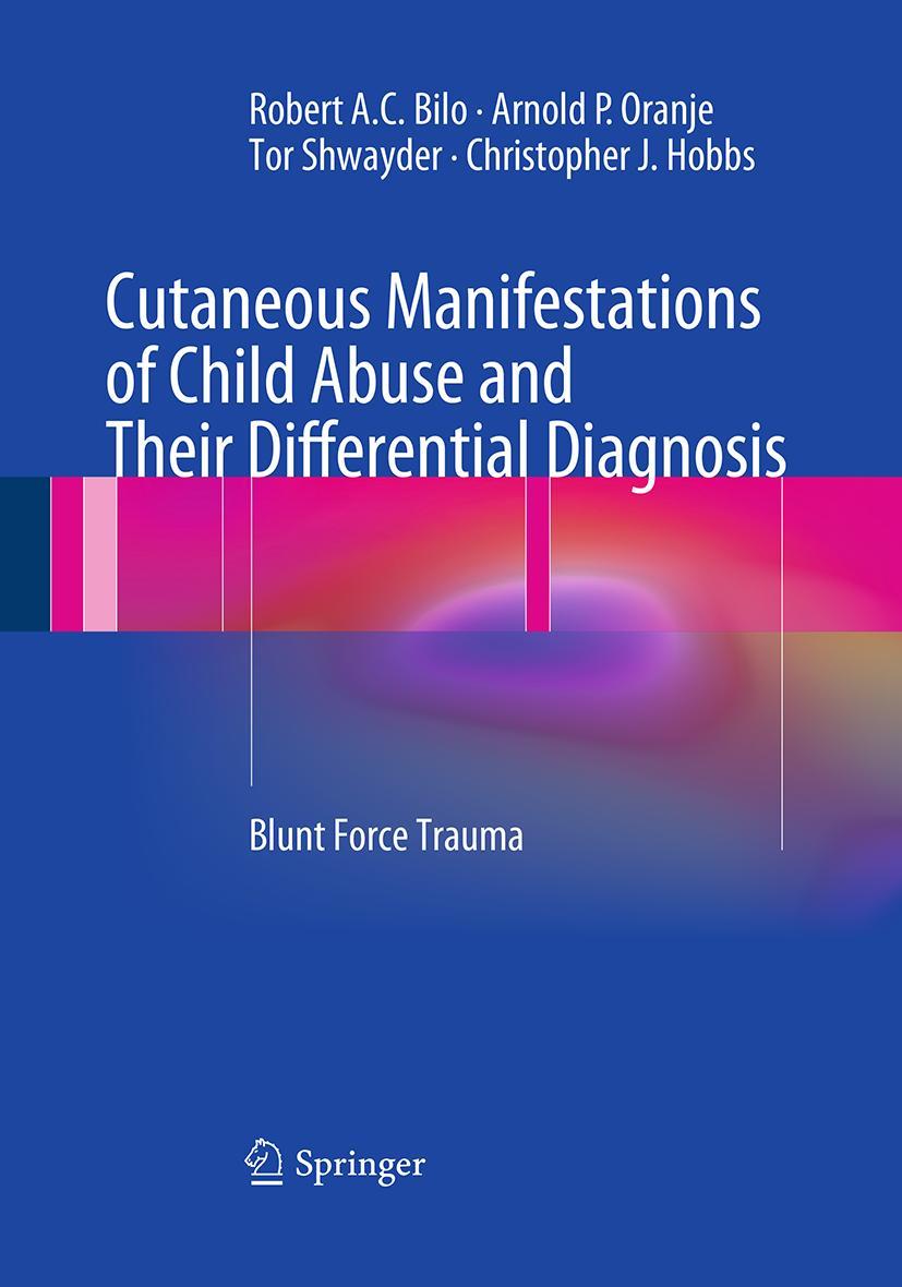 Cover: 9783662520628 | Cutaneous Manifestations of Child Abuse and Their Differential...