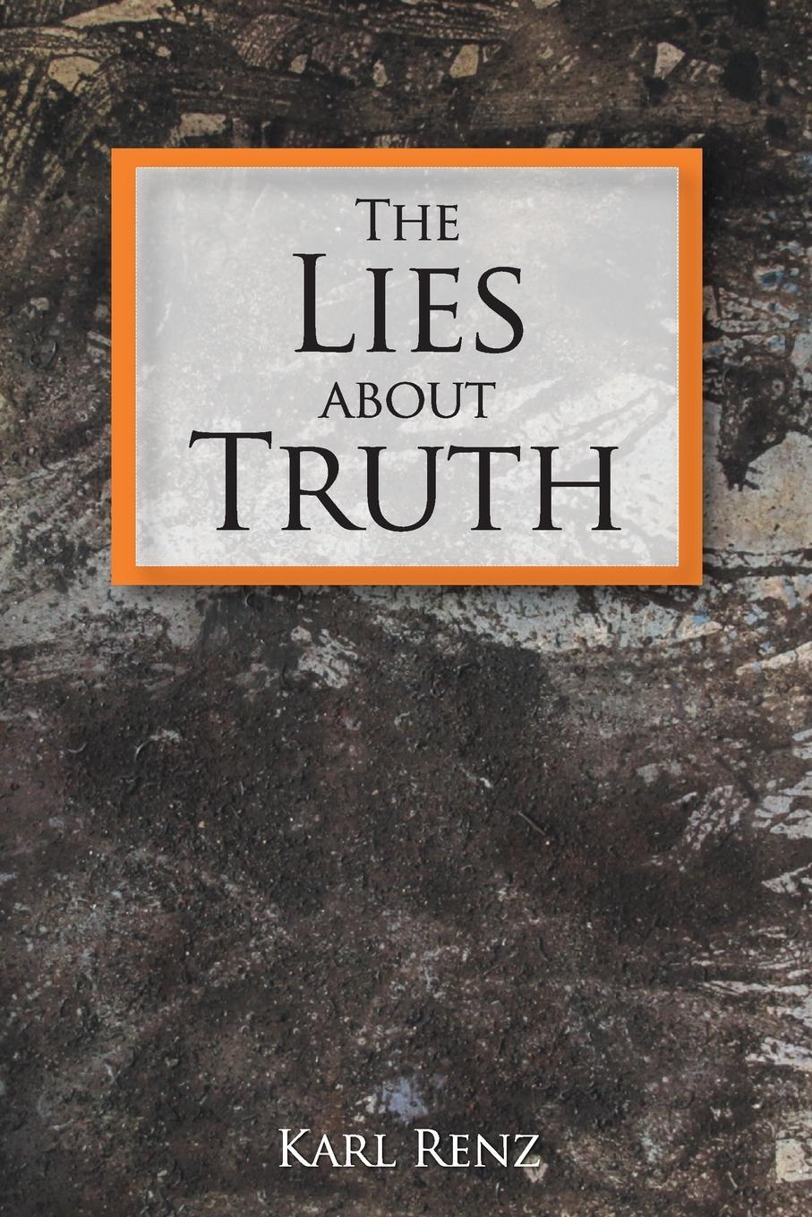 Cover: 9789384363192 | The Lies About Truth | Karl Renz | Taschenbuch | Paperback | Englisch