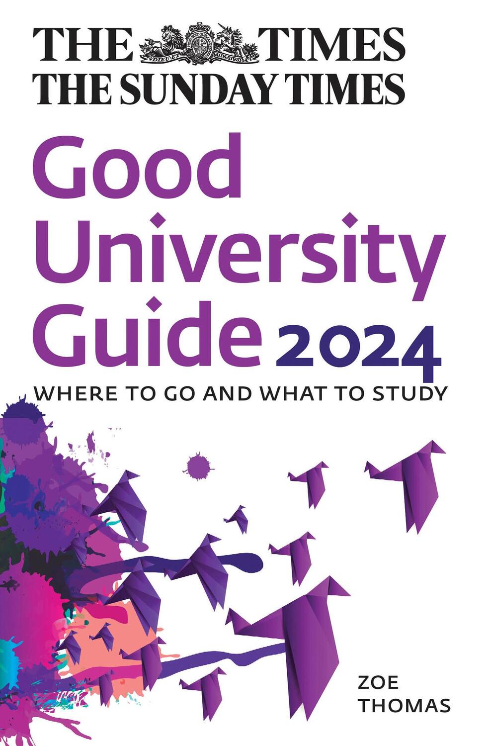 Cover: 9780008587857 | The Times Good University Guide 2024 | Where to Go and What to Study