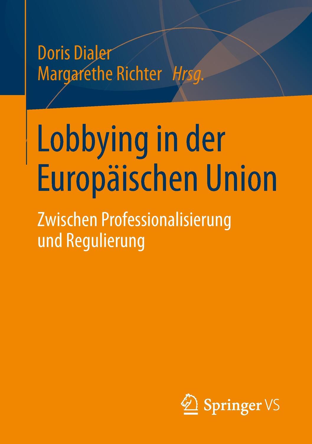Cover: 9783658032203 | Lobbying in der Europäischen Union | Margarethe Richter (u. a.) | Buch