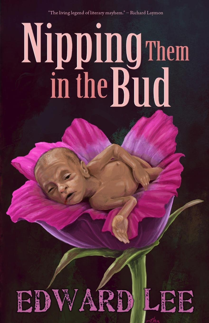 Cover: 9781621051114 | Nipping Them in the Bud | Edward Lee | Taschenbuch | Paperback | 2024