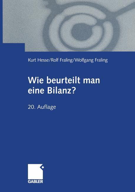 Cover: 9783409960663 | Wie beurteilt man eine Bilanz? | Kurt Hesse (u. a.) | Taschenbuch