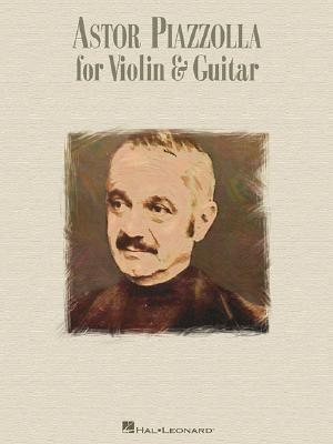 Cover: 9780634096396 | Astor Piazzolla for Violin &amp; Guitar | Taschenbuch | Englisch | 2005