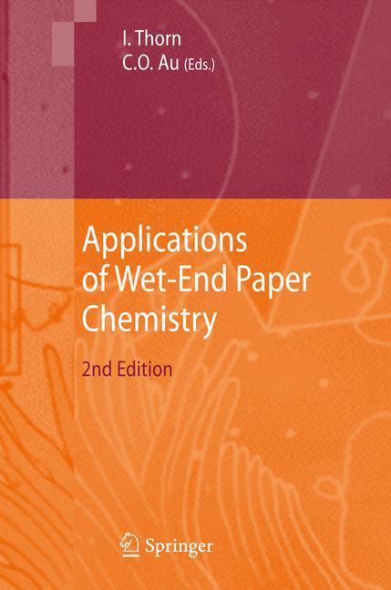 Cover: 9789400790520 | Applications of Wet-End Paper Chemistry | Che On Au (u. a.) | Buch