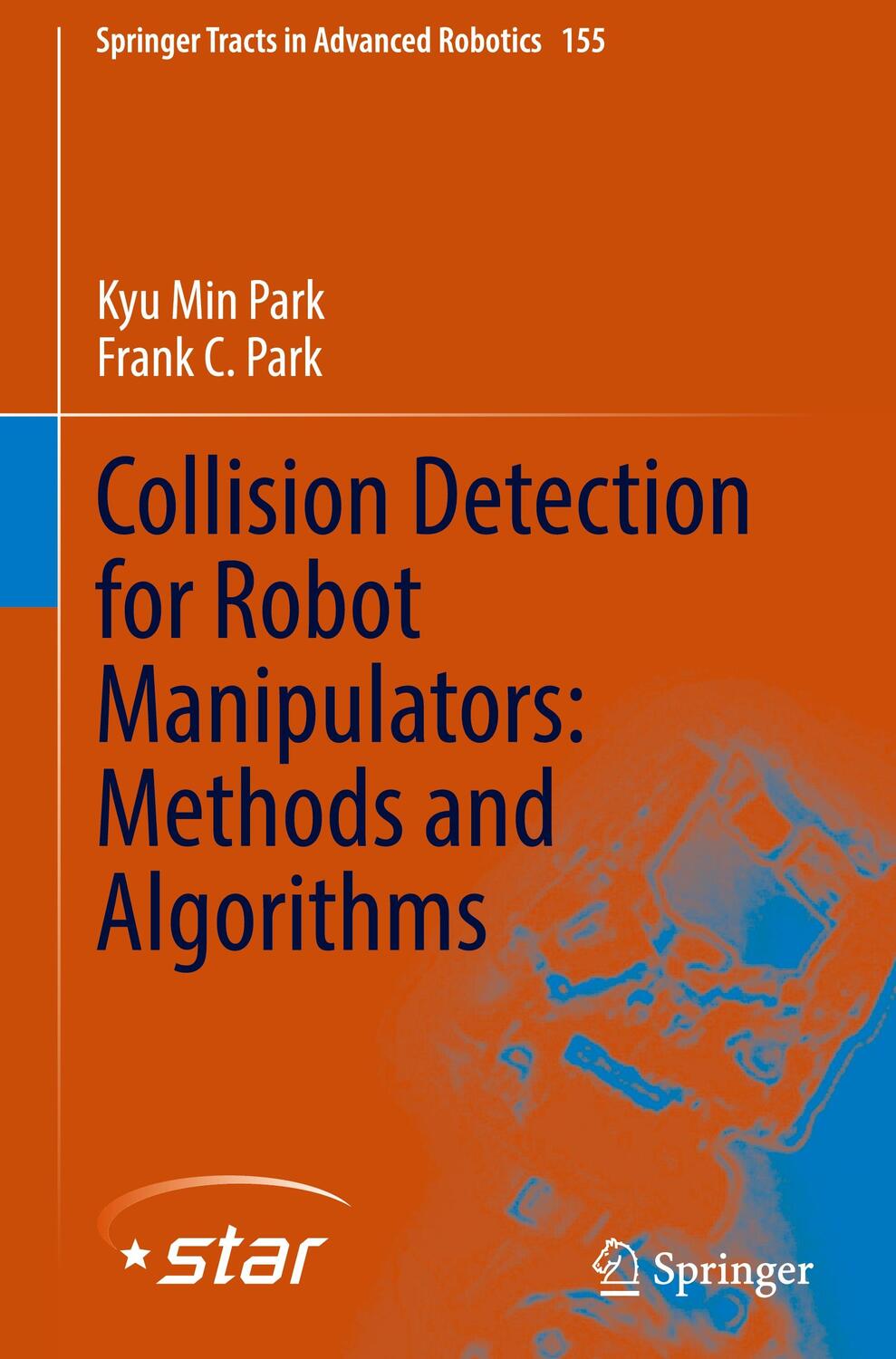 Cover: 9783031301940 | Collision Detection for Robot Manipulators: Methods and Algorithms