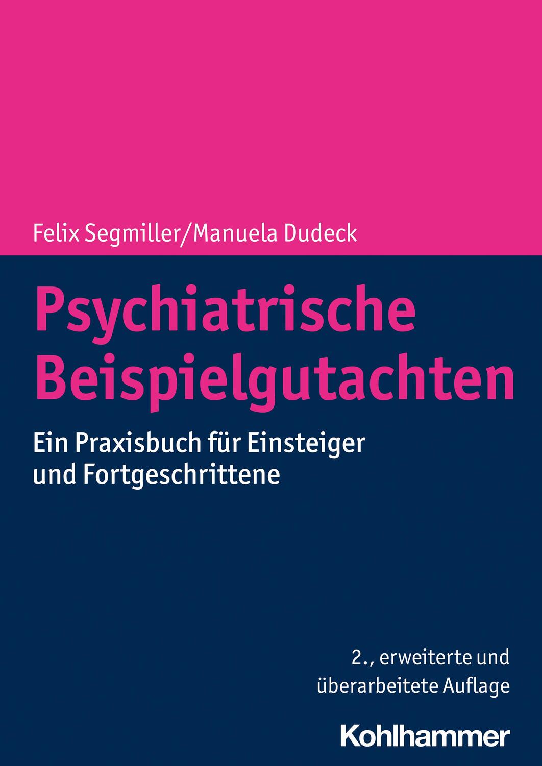 Cover: 9783170414044 | Psychiatrische Beispielgutachten | Felix Segmiller (u. a.) | Buch