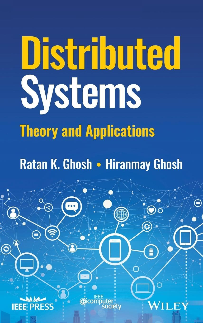 Cover: 9781119825937 | Distributed Systems | Ratan K. Ghosh | Buch | 560 S. | Englisch | 2023