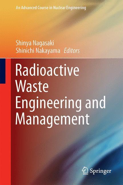 Cover: 9784431554165 | Radioactive Waste Engineering and Management | Nakayama (u. a.) | Buch