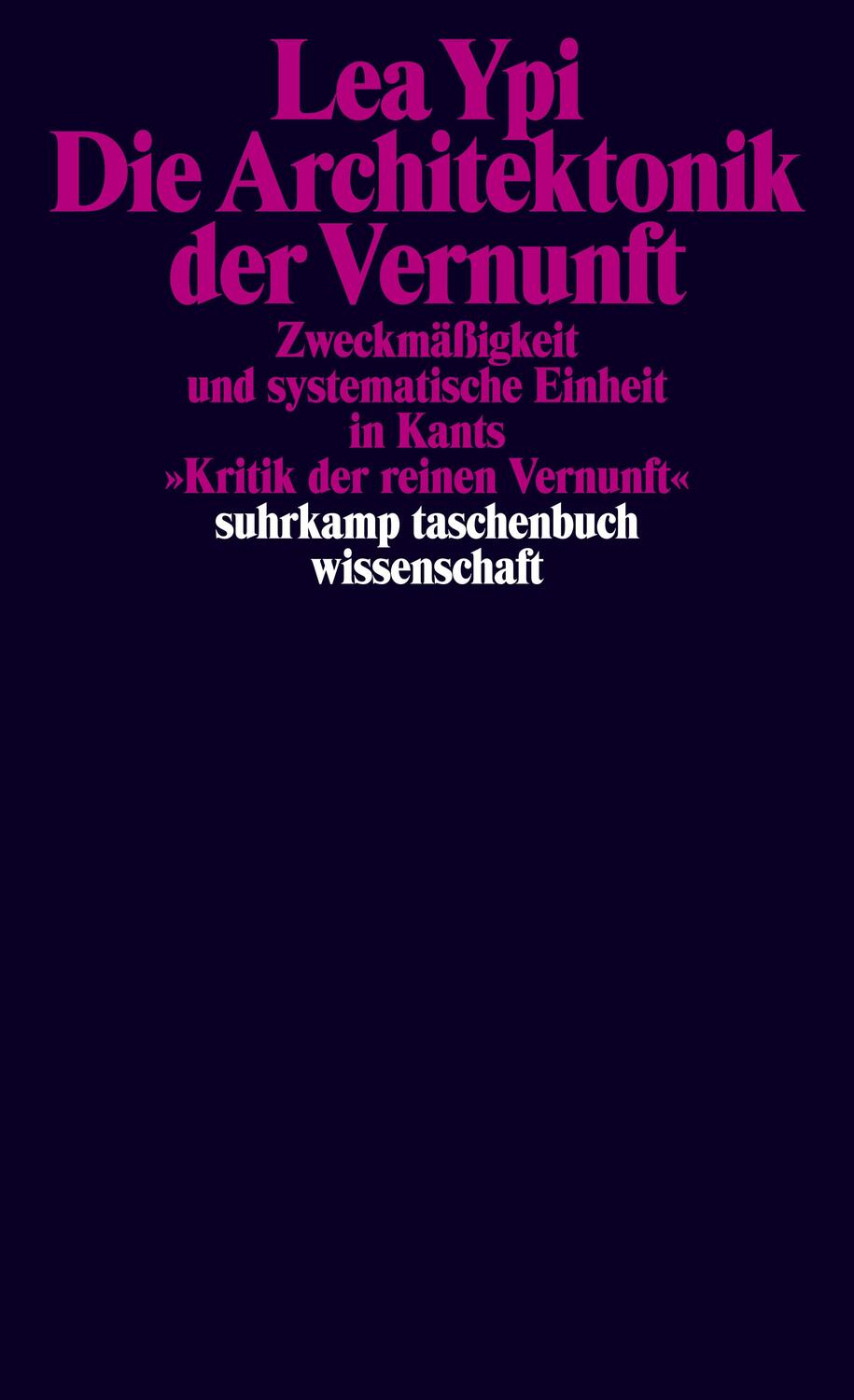 Cover: 9783518300381 | Die Architektonik der Vernunft | Lea Ypi | Taschenbuch | 245 S. | 2024