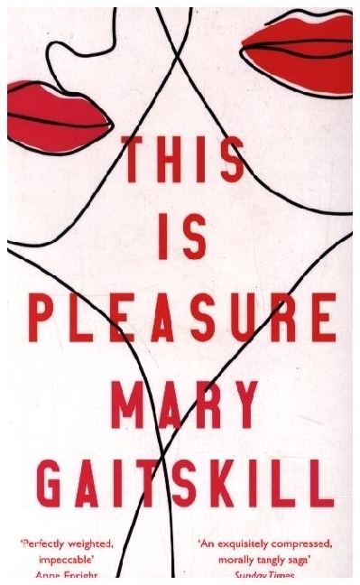 Cover: 9781788165044 | This is Pleasure | Mary Gaitskill | Taschenbuch | Englisch | 2021