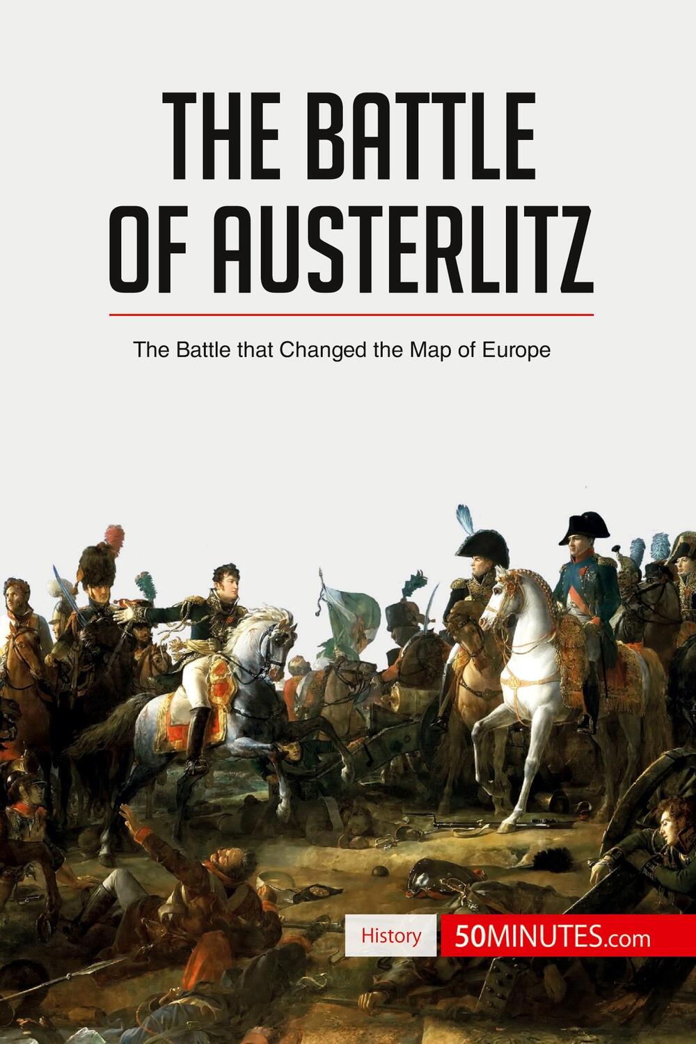 Cover: 9782806276643 | The Battle of Austerlitz | The Battle that Changed the Map of Europe