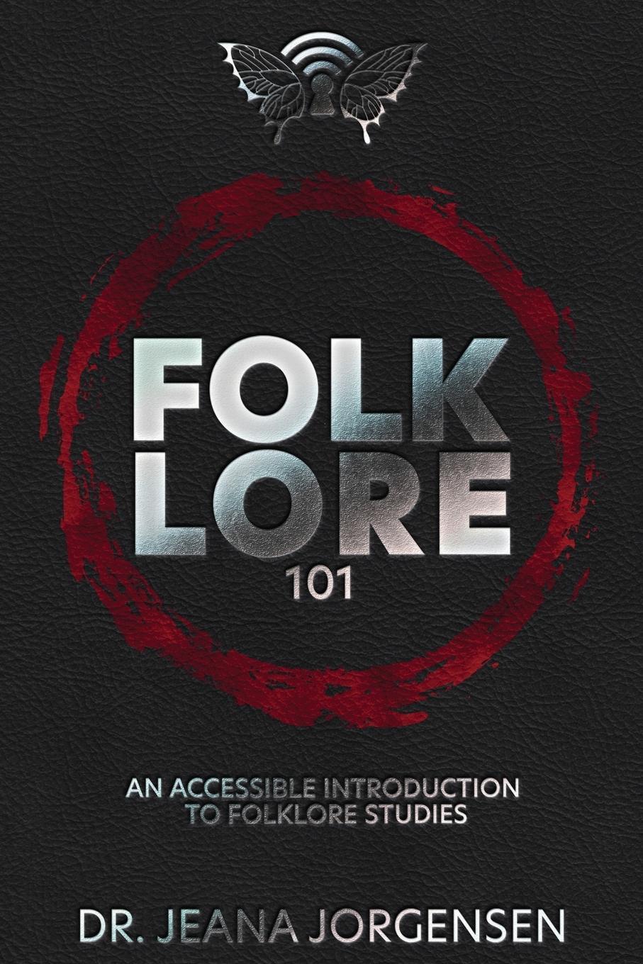 Cover: 9798985159202 | Folklore 101 | An Accessible Introduction to Folklore Studies | Buch