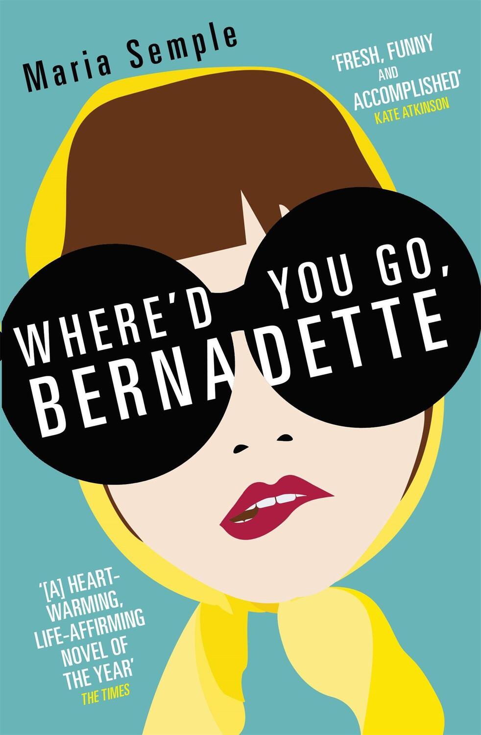 Cover: 9781780221243 | Where'd You Go, Bernadette | Maria Semple | Taschenbuch | Englisch