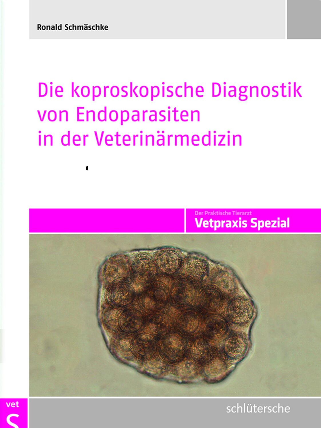 Cover: 9783899936766 | Die koproskopische Diagnostik von Endoparasiten in der...